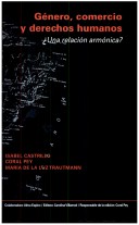 Género, Comercio Y Derechos Humanos: Una Relación Armónica?