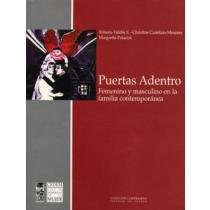 Puertas Adentro: Femenino Y Masculino En La Familia Contemporánea