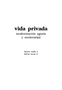 Vida Privada: Modernización Agraria Y Modernidad