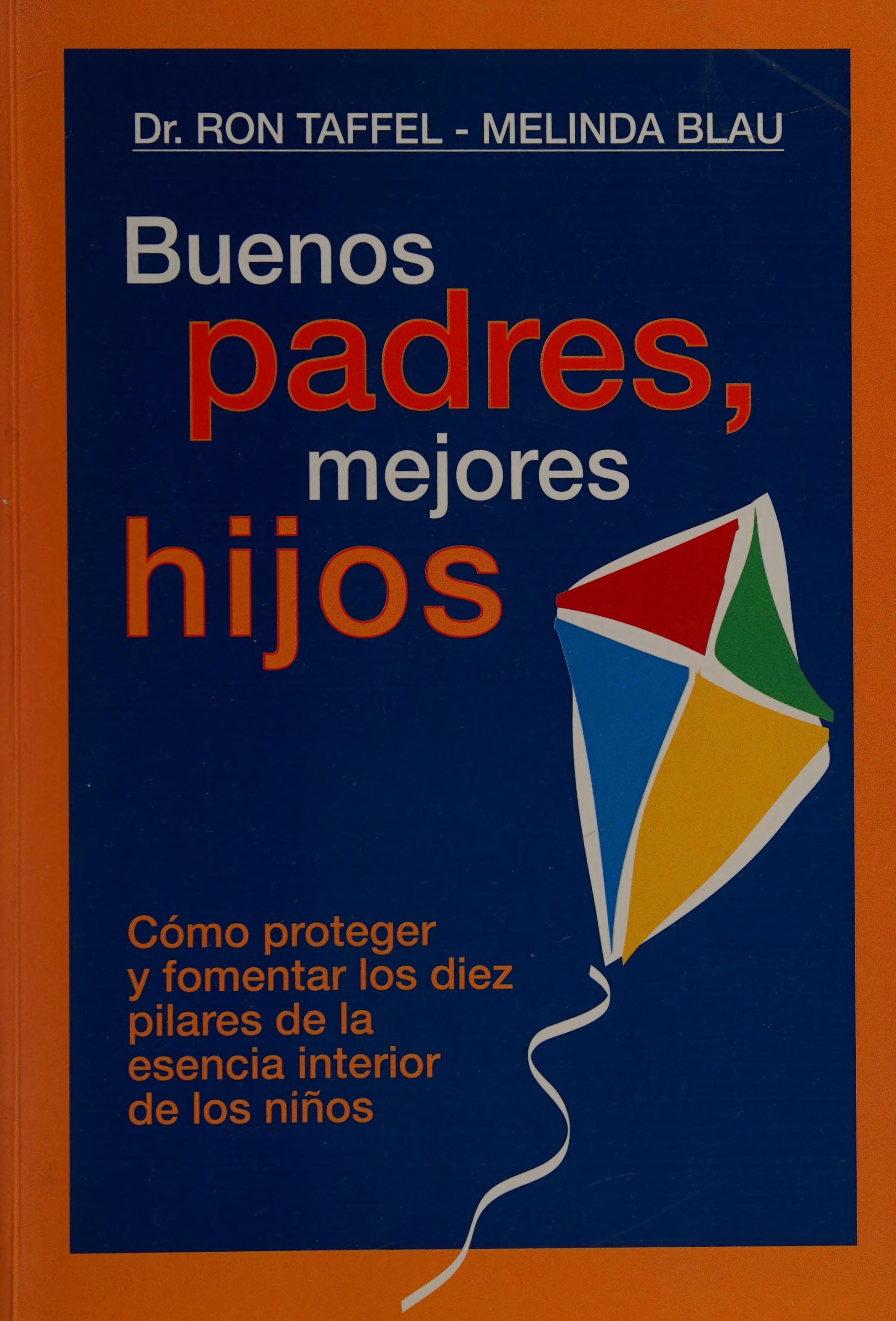 Buenos Padres, Mejores Hijos