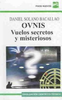 Ovnis: Vuelos Secretos Y Misteriosos