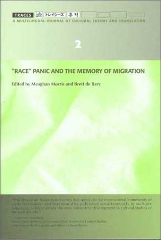 Race Panic And The Memory Of Migration