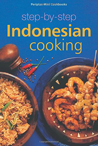 Step-By-Step Indonesian Cooking