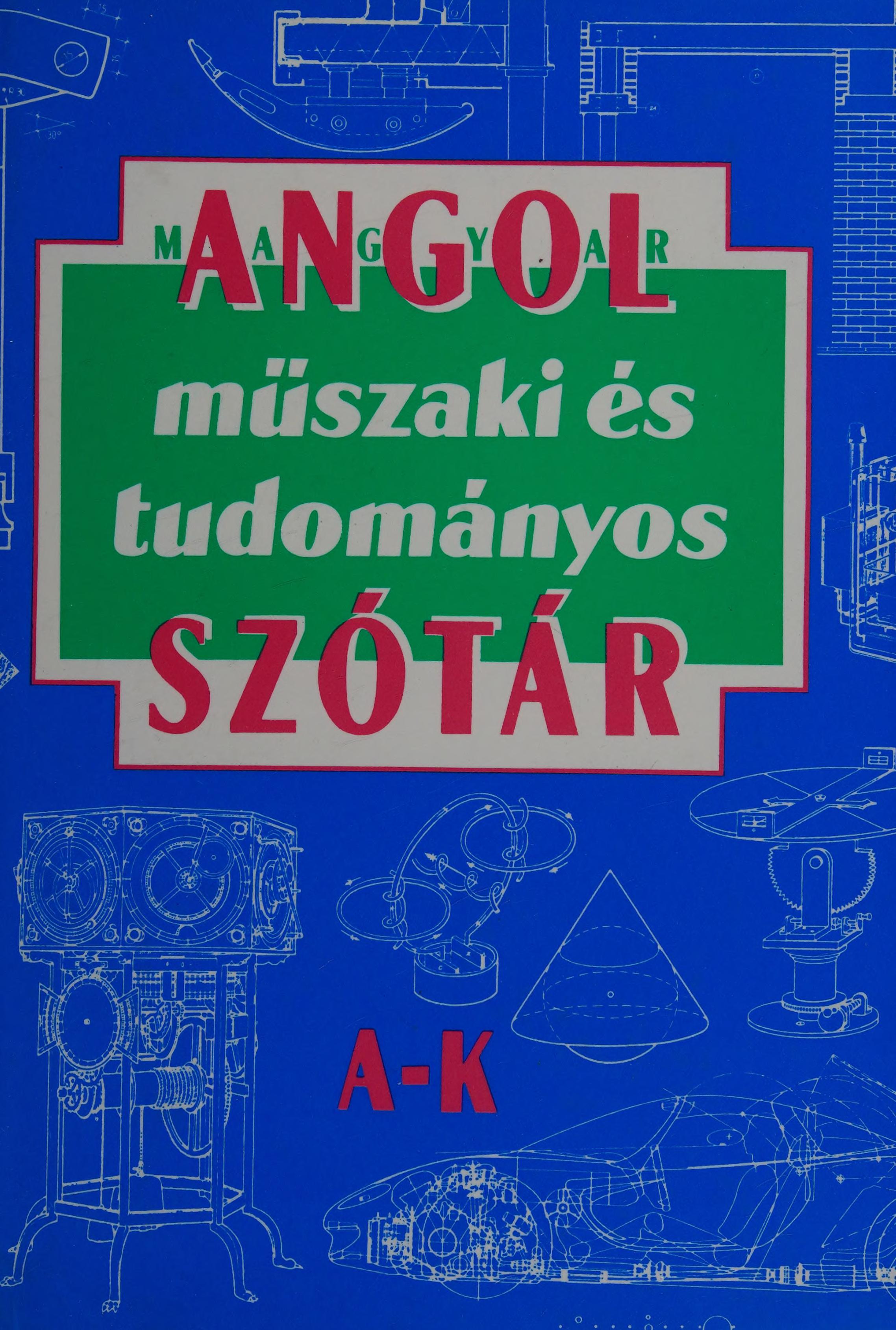 Angol-Magyar Műszaki És Tudományos Szótár