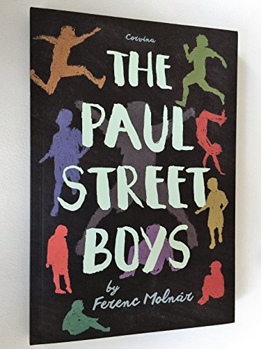 The Paul Street Boys by Ferenc Molnar
