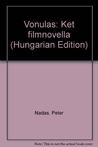 Vonulás: Két Filmnovella