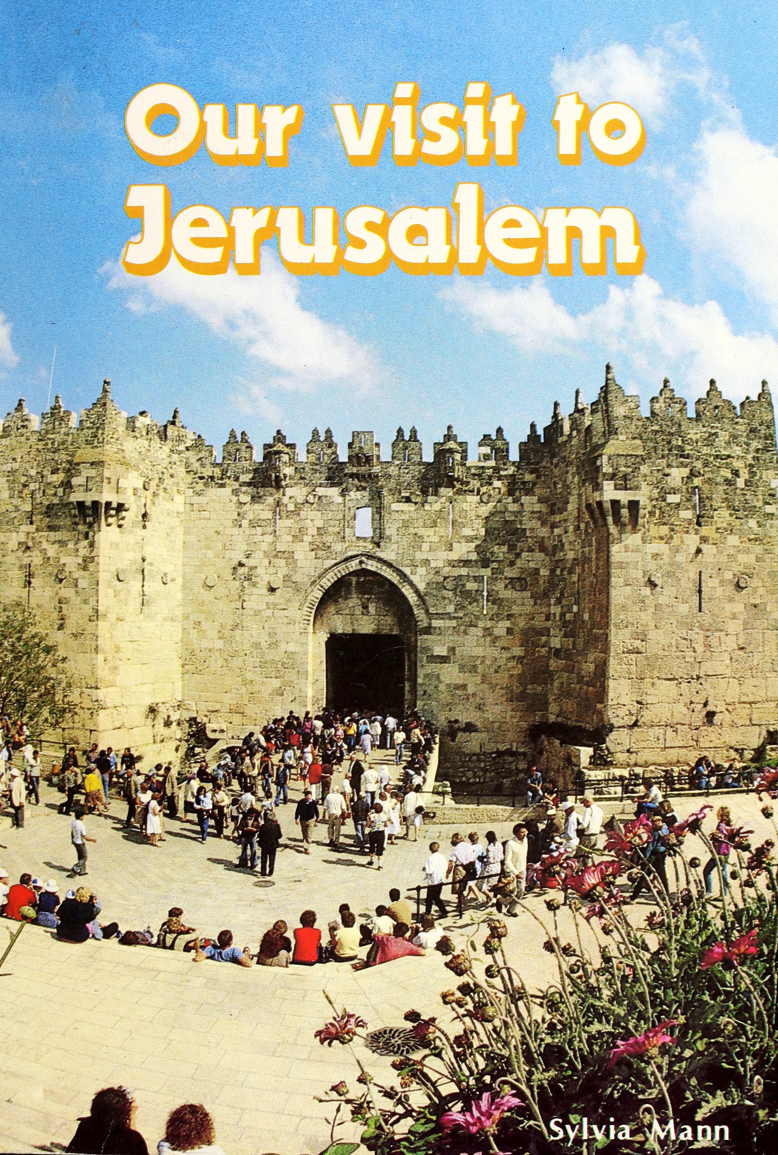 Our Visit to Jerusalem