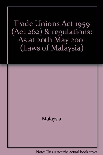 Trade Unions Act 1959 (Act 262) & Regulations