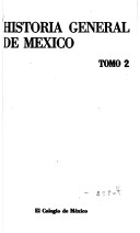 Historia general de Mexico.