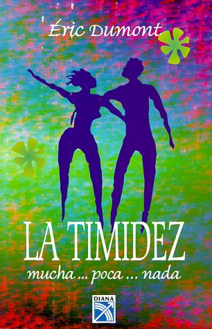 La Timidez: Mucha.Poca.Nada / Shyness: A Lot, Very Little, Or None At All