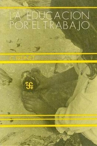 La Educación Por El Trabajo