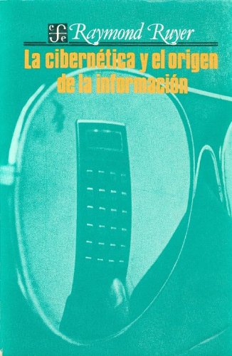 La Cibernética Y El Origen De La Información