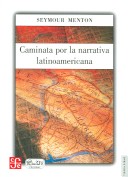 Caminata Por La Narrativa Latinoamericana (Tierra Firme) (Spanish Edition)
