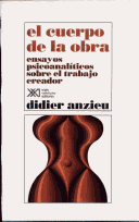 Cuerpo de La Obra El Ensayo Psicoanaliticos Sobre El Trabajo Creador