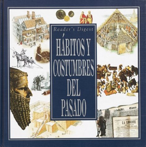 Habitos y Costumbres del Pasado