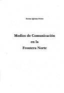 Medios de comunicacion en la frontera norte