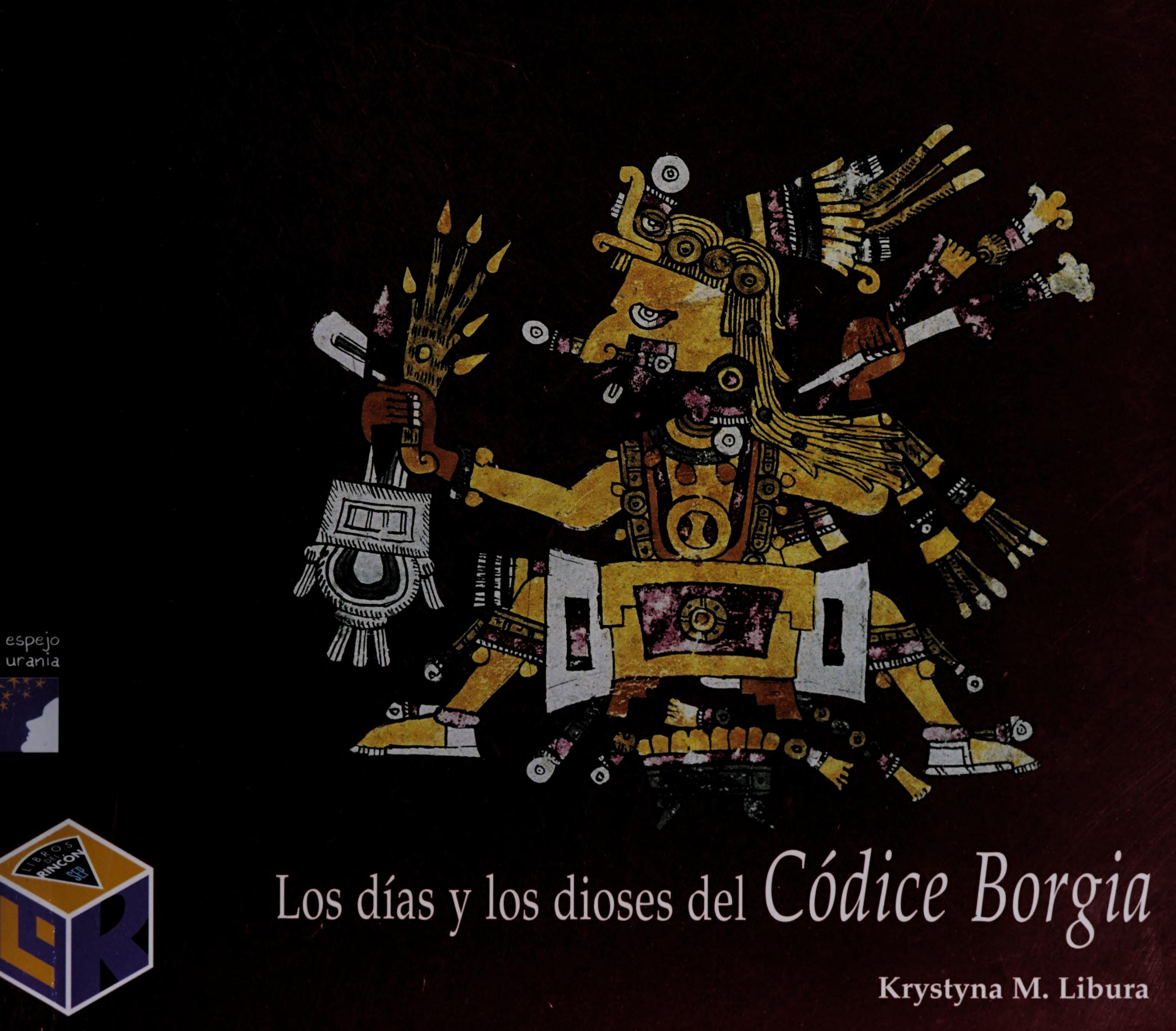 Los Dias y Los Dioses del Codice Borgia