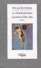 La Insorpotable Levedad del Ser