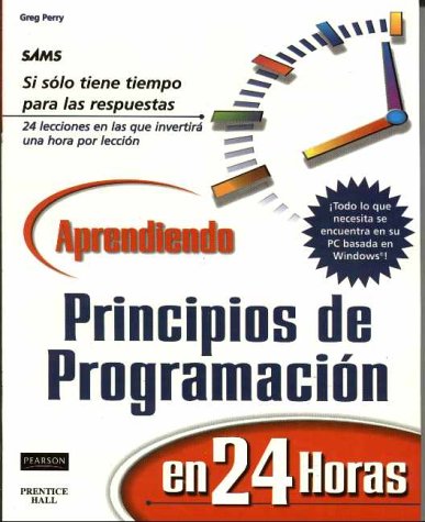 Aprendiendo Principios de Programacion En 24 Horas