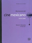 Diccionario del Cine Mexicano, 1970-2000