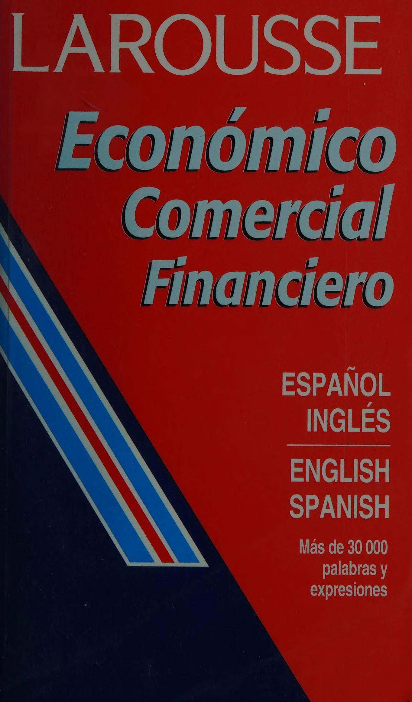 Larousse Diccionario Economico, Comercial y Financiero/Larousse Business Dictionary