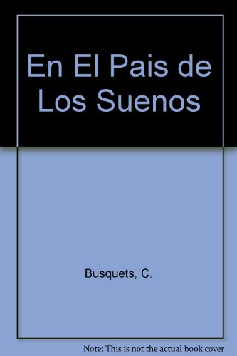 En El Pais de Los Sueños