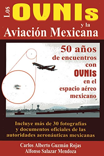 Los Ovnis Y LA Aviacion Mexicana