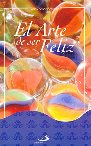 El Arte de Ser Feliz Autoayuda