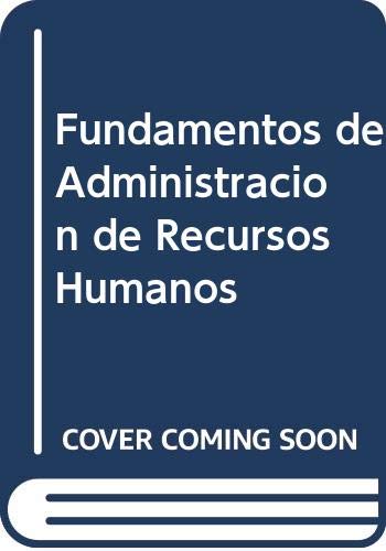 Fundamentos de Administracion de Recursos Humanos