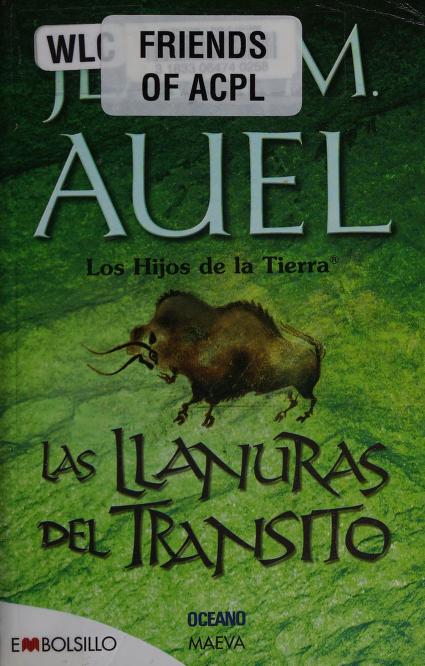 Las Llanuras del Transito by Jean M. Auel, ISBN 9789707773752