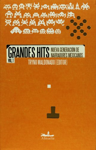 Grandes Hits, Nueva Generacion De Narradores Mexicanos (Mar Abierto/ Open Sea) (Spanish Edition)