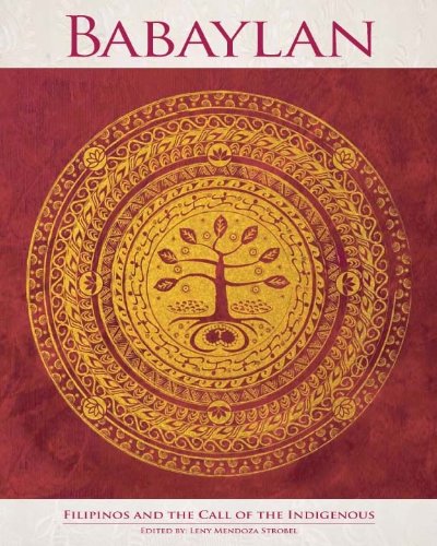 Babaylan: Filipinos And The Call Of The Indigenous