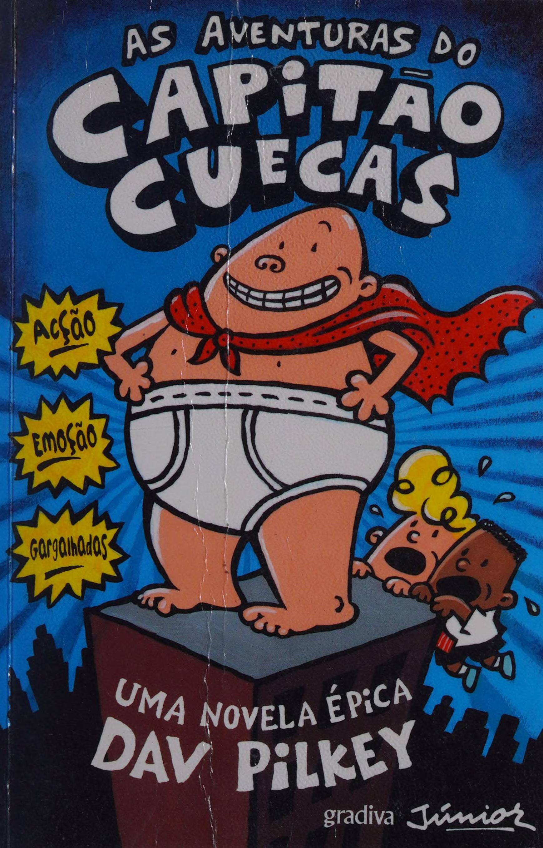 Aventuras Do Capitao Cueca, As