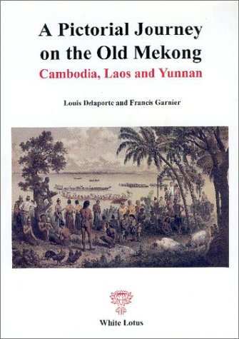 The Mekong Exploration Commission Report, 1866-1868
