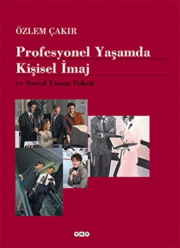 Profesyonel Yaşamda Kişisel İmaj Ve Sosyal Yaşam Etiketi