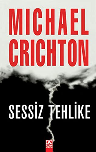 Sessiz Tehlike by Michael Crichton, ISBN 9789752107489