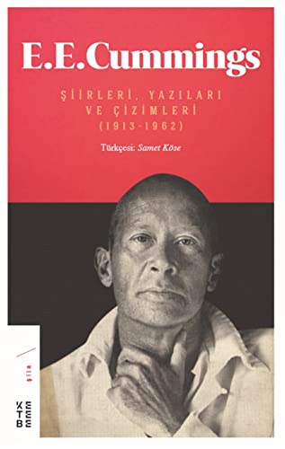 E. E. Cummings; Siirleri, Yazilari Ve Cizimleri