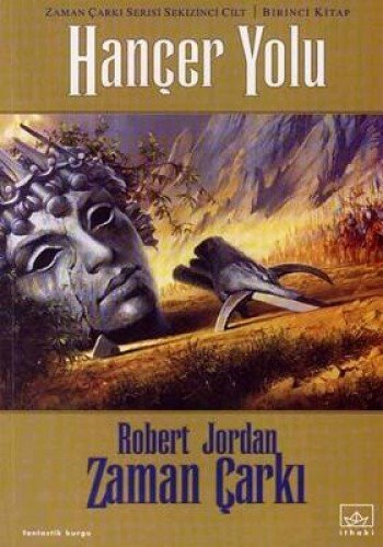 Hançer Yolu Zaman Çarki Serisi 8. Cilt 1. Kitap by Robert Jordan, ISBN 9789752732476