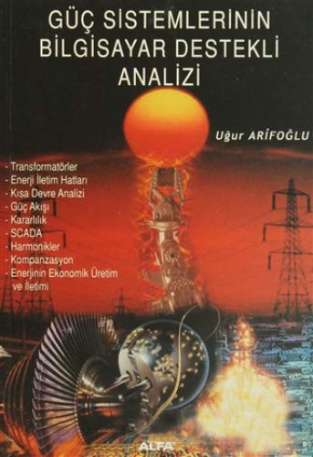 Güç Sistemlerinin Bilgisayar Destekli Analizi