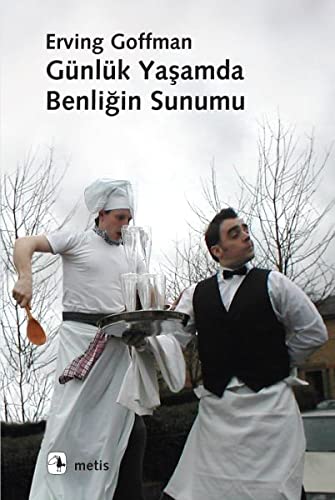 Gunluk Yasamda Benligin Sunumu