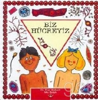 Biz Hücreyiz