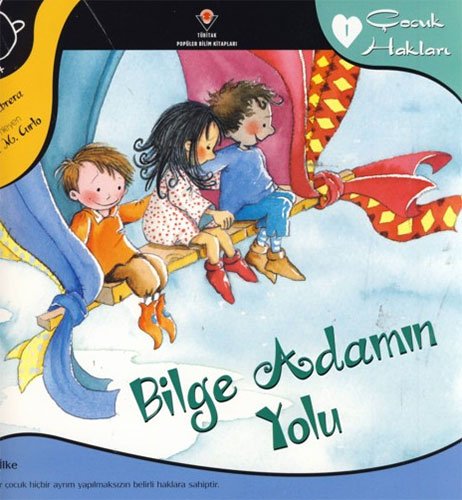 Cocuk Haklari 1 Bilge Adamn Yolu