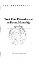 Türk Kent Düzenlemesi Ve Konut Mimarlığı