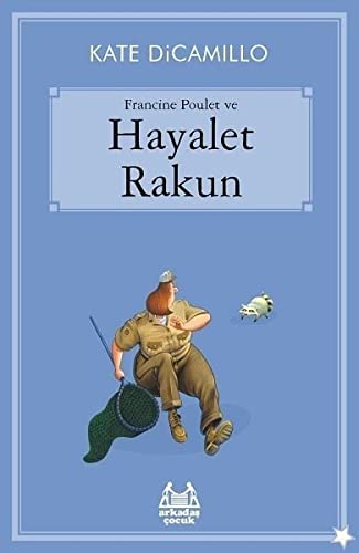 Francine Poulet Ve Hayalet Rakun / Gokkusagi Koleksiyonu / Yildizli Seri