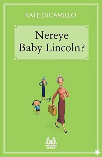 Nereye Baby Lincoln? / Gokkusagi Koleksiyonu / Yildizli Seri