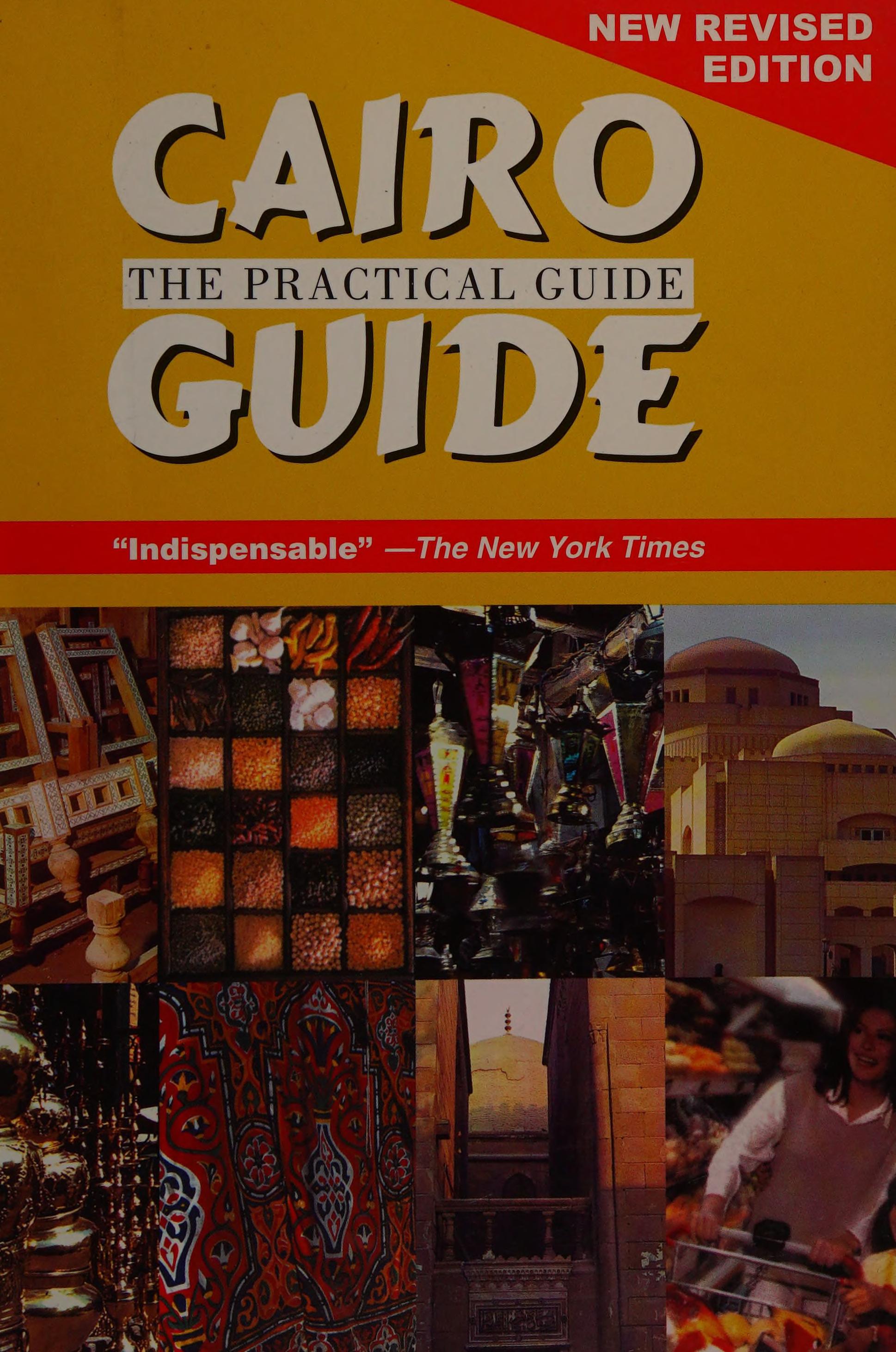 Cairo: The Practical Guide. New Revised Edition