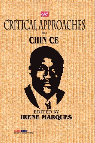 Critical Approaches Vol.1: The Works Of Chin Ce