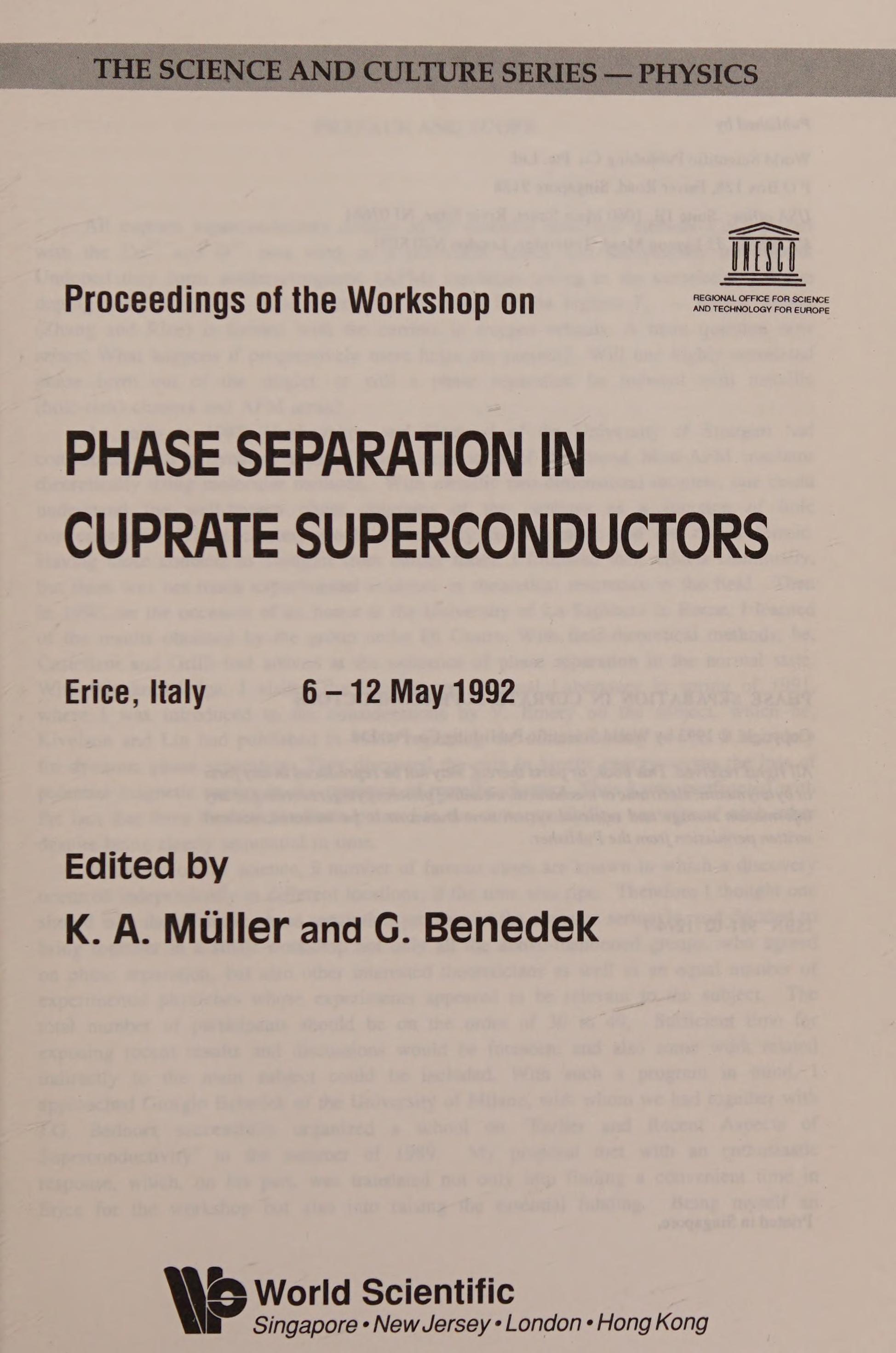 Phase Separation in Cuprate Superconductors Proceedings of the Workshop on