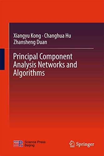 Principal Component Analysis Networks And Algorithms