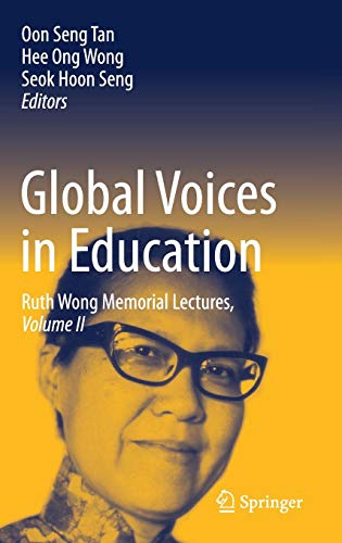 Global Voices In Education: Ruth Wong Memorial Lectures, Volume II